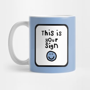 This is Your Sign Typography Quote Frame Mug